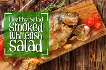 Nutris - Healthy Salad Smoked Whitefish Salad