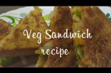 Veg Sandwich recipe l Veg Grilled sandwich recipe l sandwich for kids l veg aloo sandwich recipe