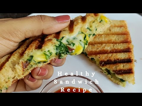 Spinach Corn Sandwich for Weight Loss| Healthy Sandwich Recipe | Spinach Corn Sandwich for Weight Loss| Healthy Sandwich Recipe |