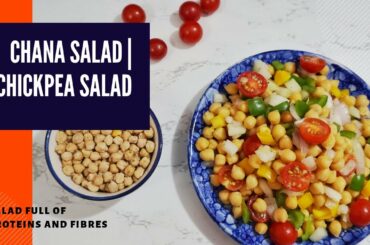 Best Chana Salad | Healthy Salad for weight loss | Chickpea Salad | Salad Recipes | Protein Salad