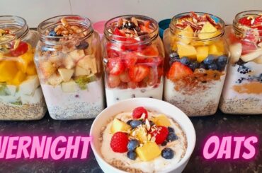 OVERNIGHT OATS | Multiple easy & healthy breakfast recipes