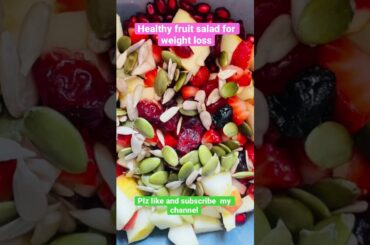 Healthy fruit salad for weight loss | weight loss recipes #shorts  #youtubeshorts