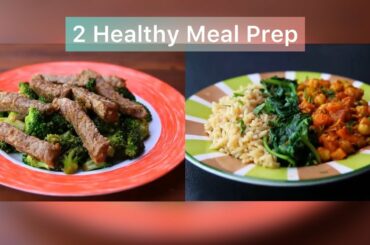 2 Healthy Meal Prep Recipes ~ weight loss recipes ideas