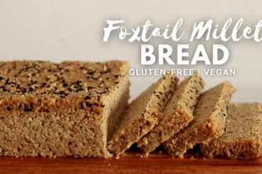 Millet Bread Recipe | Gluten-free Bread