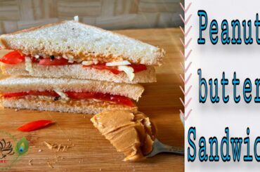 Peanut butter sandwich | 5 mins tiffin snacks | Healthy sandwich recipe  | Easy sandwich recipe