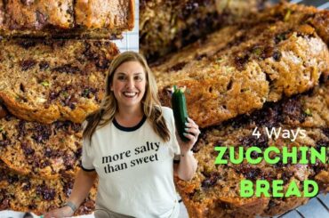 The BEST Zucchini Bread Recipe (4 ways)