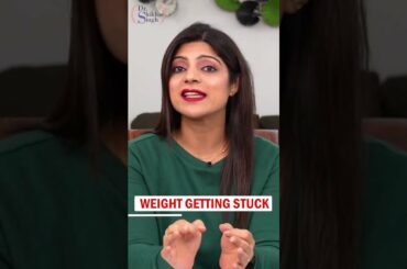 Stuck weight diet plan In Hindi | Fast weight loss | Weight Loss Plateau | Dr Shikha Singh #shorts