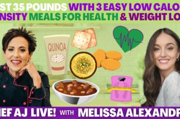 Melissa Alexandria Lost 35 Pounds with 3 Easy Low Calorie Density Meals for Health & Weight Loss