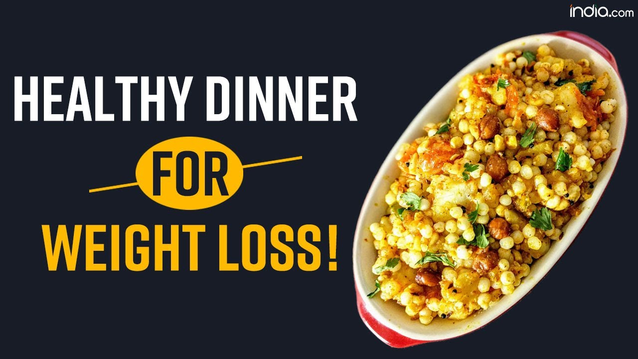 Weight Loss Diet: Healthy And Light Dinner Recipes That Will Help You Get In Shape – Watch Video Weight Loss Diet: Healthy And Light Dinner Recipes That Will Help You Get In Shape - Watch Video