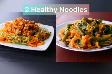 2 Healthy Noodles Recipes ~ weight loss recipes ideas