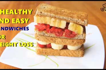 5 Healthy and Easy Sandwiches for Weigt Loss