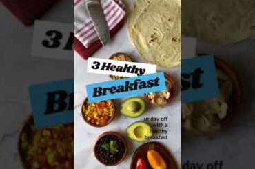 3 Healthy Breakfast Ideas for Weight Loss - Tips for Weight Loss