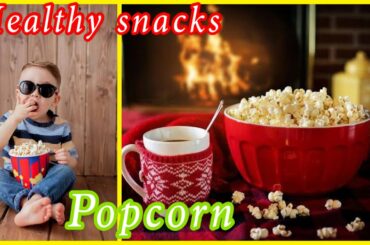 Popcorn recipe/toddler and kids healthy snacks recipe/healthy snack #popcorn #healthysnacks