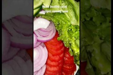 Heart healthy salad recipes coming soon @waheeda shakil