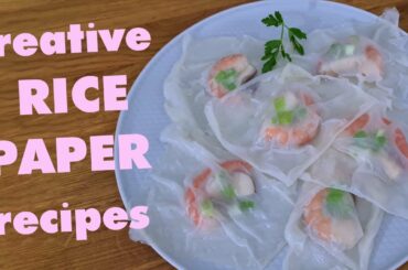 4 HEALTHY RICE PAPER RECIPES FOR WEIGHT LOSS