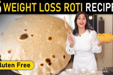 5 ROTI RECIPES FOR WEIGHT LOSS | by GunjanShouts