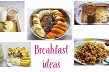 Easy Healthy breakfast ideas