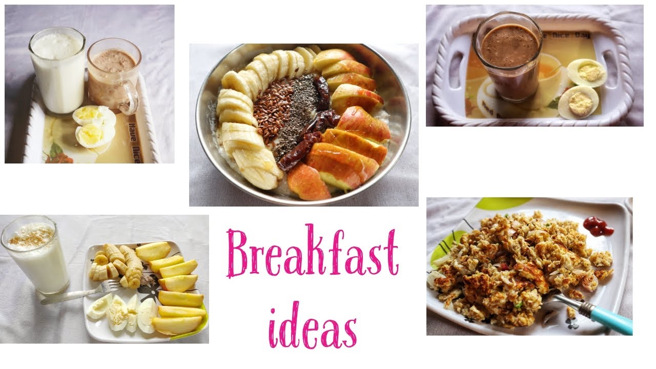 Easy Healthy breakfast ideas Easy Healthy breakfast ideas