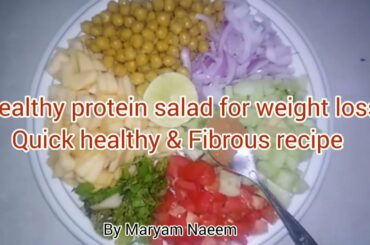 healthy & tasty salad recipe for weight loss | Quick & easy healthy & Fibrous salad recipe