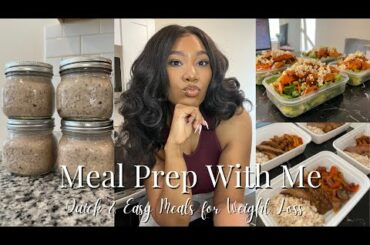 Meal Prep With Me || Quick and Easy Meal Prep for Weight Loss || Journey to Slim Thick