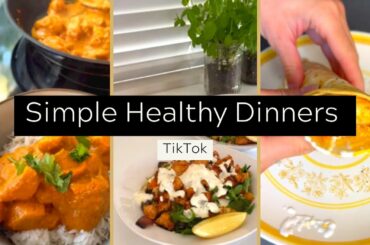 Simple Healthy Dinner Ideas | Weightloss | TikTok Compilation