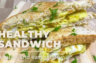 How to make Healthy Sandwich | Quick And Easy Recipe