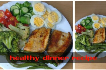 Healthy dinner recipe.easy dinner plate recipe.salmon fish grill.dinner idea.cooking gallery