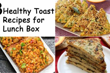 3 Healthy Toast Recipes for Lunch Box | Bread Toast Recipes | Tiffin Recipes for School