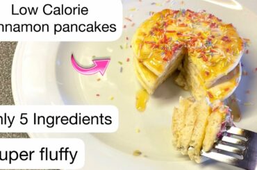 Low Calorie Cinnamon Pancakes | Low Calorie Dessert Recipe | Proten Pancakes Recipe