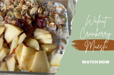 Walnut cranberry muesli | healthy breakfast recipe | weight loss recipe @Homemade Heavenly Food