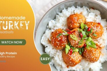 Homemade Turkey Meatballs Recipe | Healthy Recipes