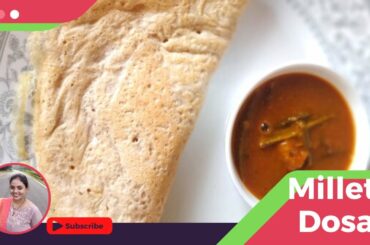 Millet Dosa| Weight loss Millet Dosa batter- healthy Breakfast Dosa recipe| Foxtail Millet Dosa