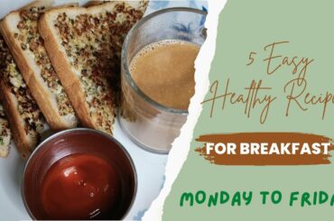 What we ate for the breakfast | Healthy breakfast ideas | mon to fri breakfast ideas