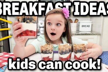 11 Easy BREAKFAST Ideas That KIDS Can Make Themselves