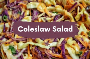 Coleslaw Salad Recipe I Healthy & Creamy Coleslaw I Cabbage Salad I Slaw Dressing I Simple Cooking