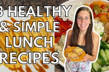 3 QUICK, SIMPLE & HEALTHY LUNCH RECIPES | Lunches I Eat on My Weight Loss Journey | WW