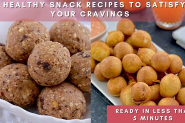 Scintillating Snack Recipes To Satisfy Your Cravings - Ready In 5 Minutes - Zeelicious Foods