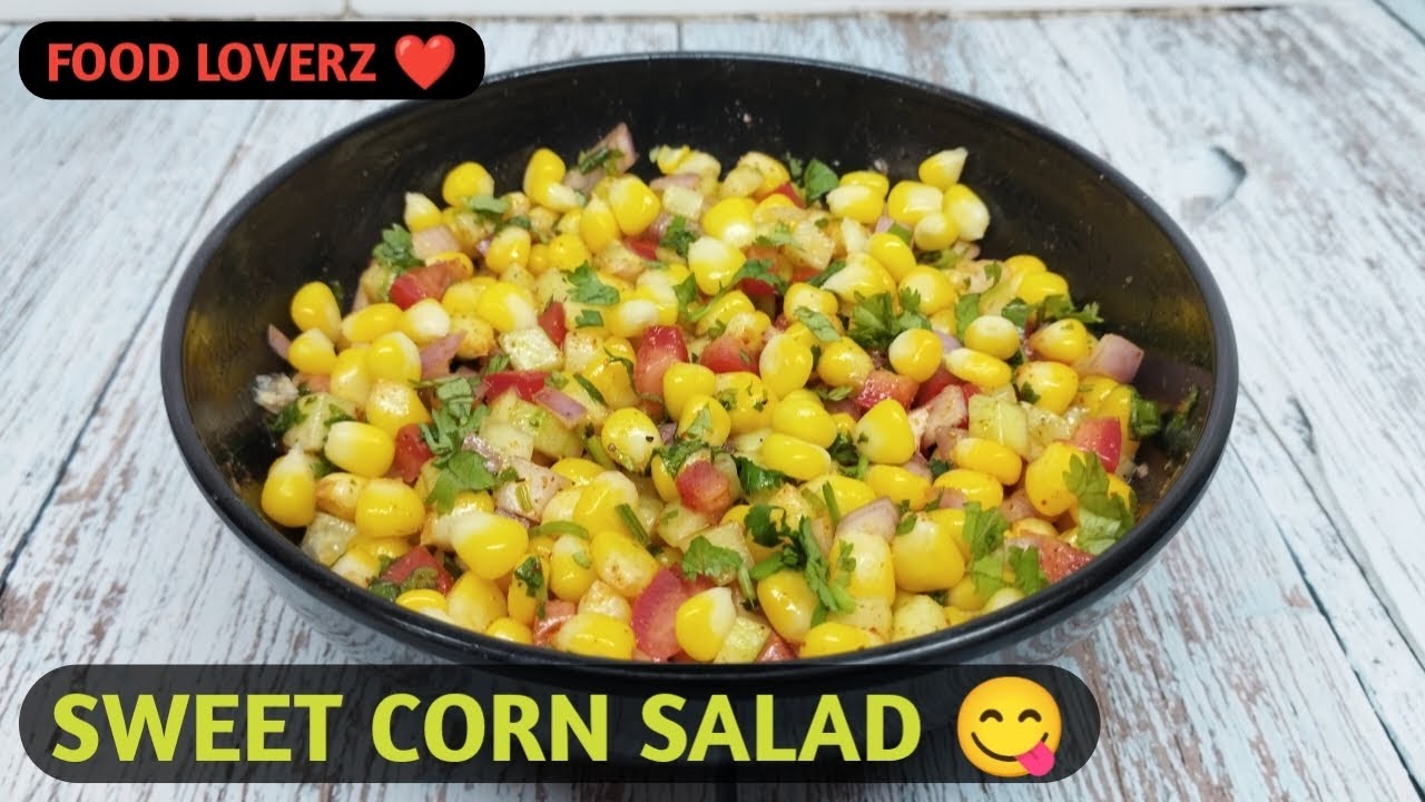 Healthy Corn Salad Recipe | American Sweetcorn Salad | Salad #8 Healthy Corn Salad Recipe | American Sweetcorn Salad | Salad #8