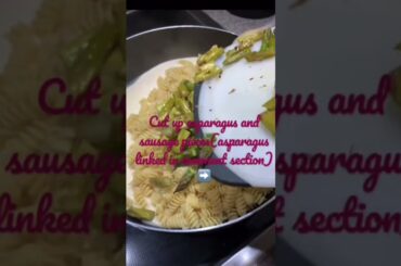 ASPARAGUS AND SAUSAGE PASTA RECIPE - A Healthy and Delicious Meal Idea #pasta