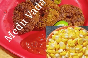 Crispy Medu Vada || Sweet Corn Vada || Healthy Breakfast Recipe - Healthy simple cooking