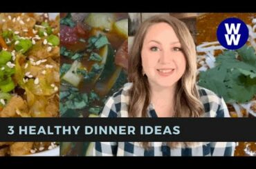 3 Healthy Weeknight Dinner Recipes. WW dinner ideas.