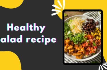 Healthy salad recipe For Weight Loss l Easy Salad Recipes