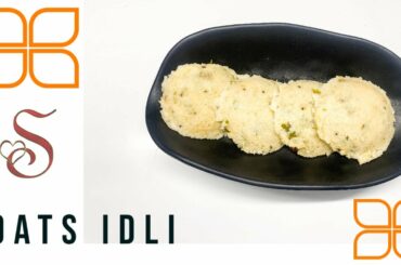 Oats Idli| Oats recipes| Healthy recipes using oats|Instant idli| Instant breakfast