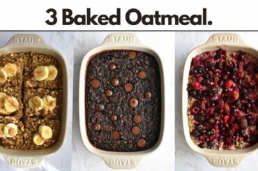 How To Make Baked Oatmeal | 3 Low Calorie Healthy Desserts for breakfast