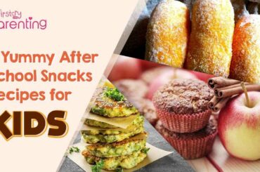 7 Healthy and Yummy After School Snacks for Kids with Recipes