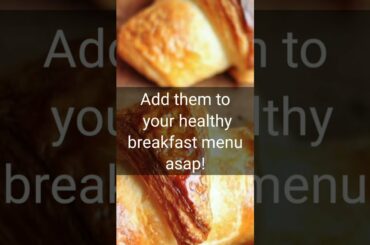 Quick and Healthy Breakfast Recipes Ideas!