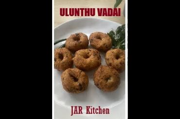 Ulunthu Vadai | Black Gram Vada | Healthy Snack | Crispy & Spicy | #shorts | JAR Kitchen