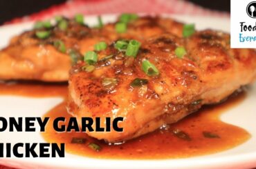 Honey Garlic Chicken Recipe | Quick and Easy Healthy Dinner | Foodlie Everafter *-*