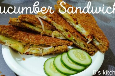 Cucumber Sandwich | Healthy sandwich recipe for dinner / breakfast