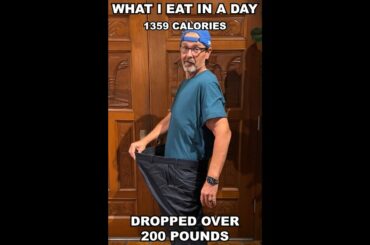 What I eat in a day that helped me drop over 200 pounds.